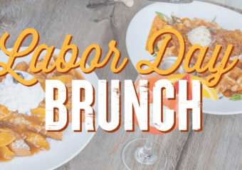 Make Memories Around the Table at Labor Day Brunch!